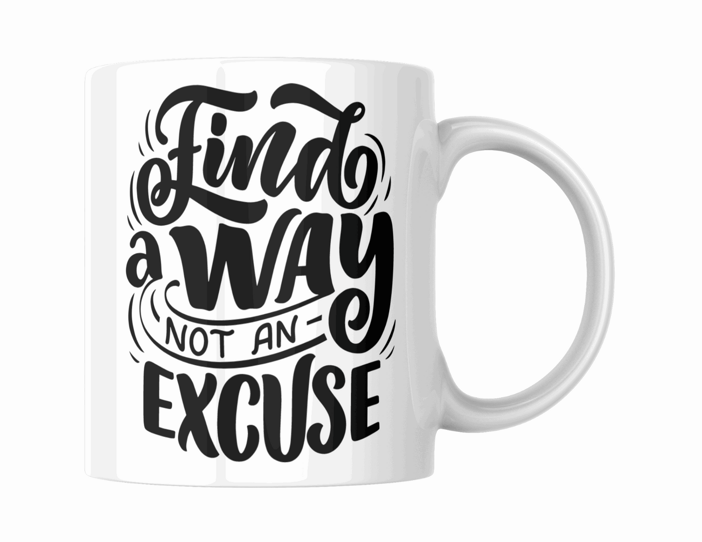 Motivational Coffee Mug - 'Find a Way, Not An Excuse' Ceramic Mug for Daily Inspiration