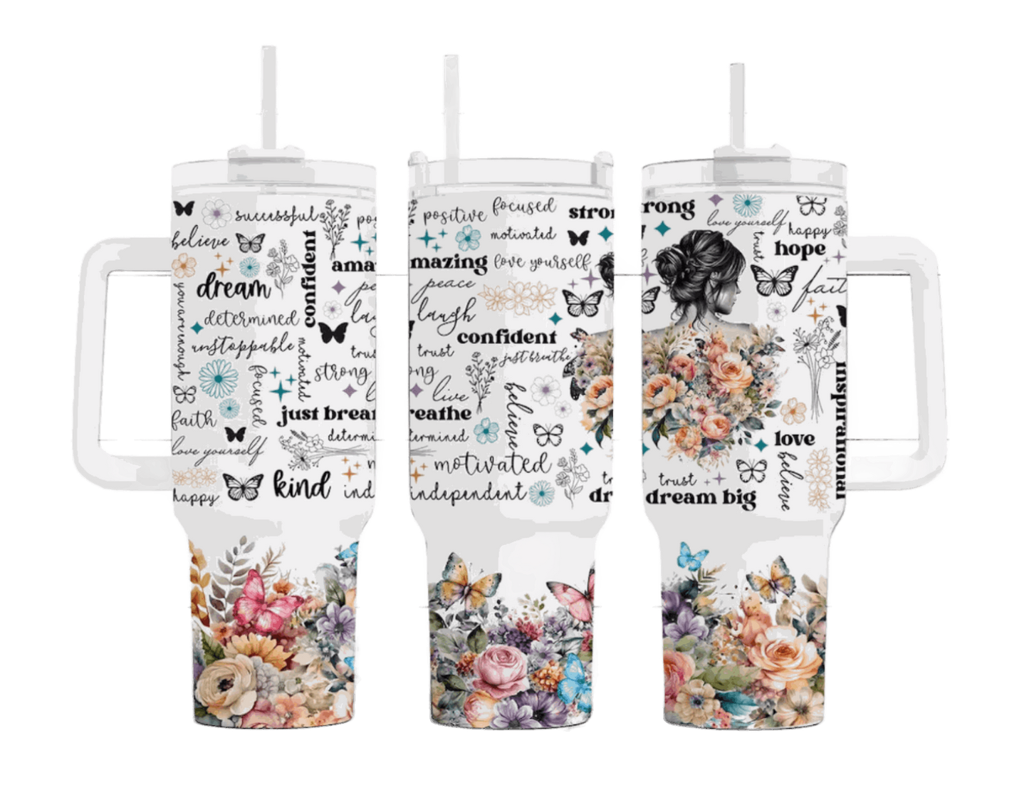 A trio of white tumblers decorated with inspirational words like 'believe', 'dream', and 'strong', interspersed with colorful floral and butterfly graphics for an uplifting vibe.